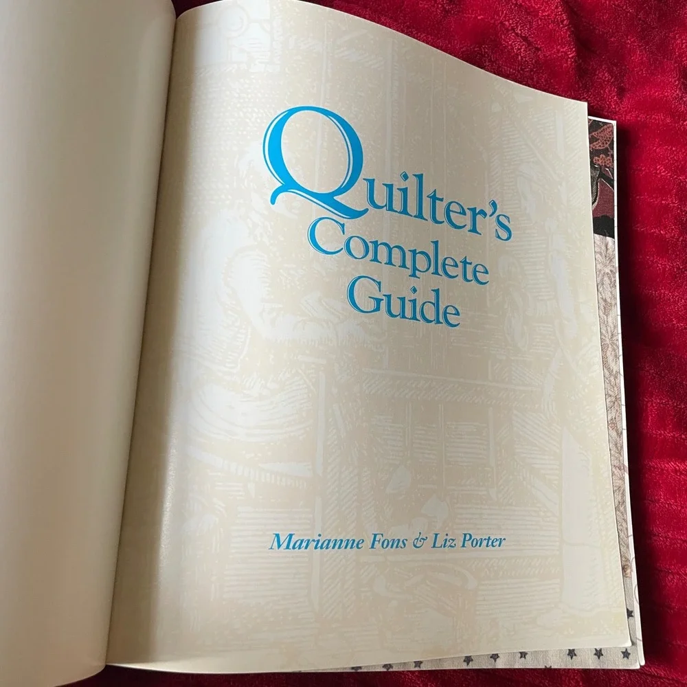 Quilter's Complete Guide Marianne Fons‎ Liz Porter Softcover 1996 Leisure Arts